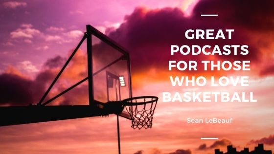 Great Podcasts for Those Who Love Basketball